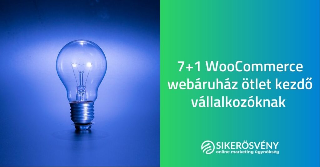 woocommerce-webaruhaz-otlet-kezdo-vallalkozoknak-valoczi-karoly-sikerosveny-online-marketing-ugynokseg